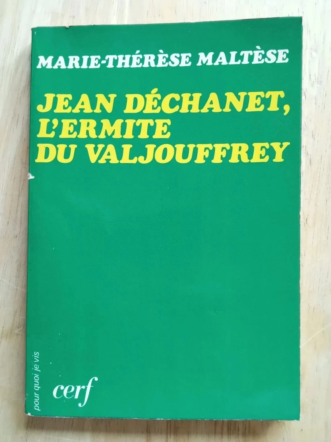 Jean Déchanet, l'ermite du Valjouffrey, par Marie-Thérèse Maltèse